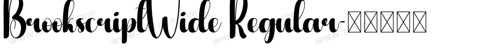 BrookscriptWide Regular字体转换